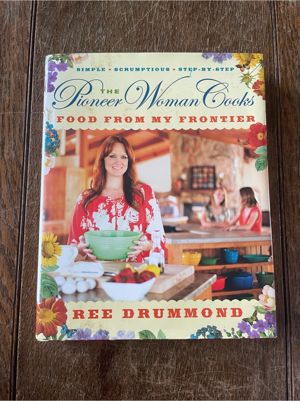 The Pioneer Woman Cooks: Food From My Frontier